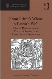 From Priest's Whore to Pastor's Wife