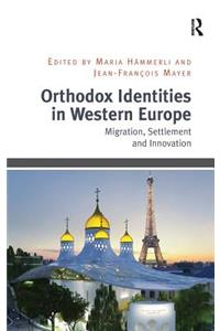 Orthodox Identities in Western Europe