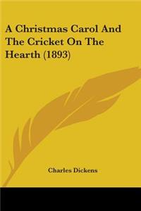 Christmas Carol And The Cricket On The Hearth (1893)