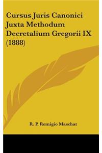 Cursus Juris Canonici Juxta Methodum Decretalium Gregorii IX (1888)
