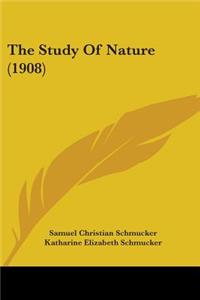 The Study Of Nature (1908)