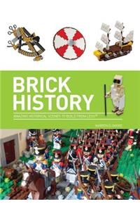 Brick History: A Brick History of the World in Lego