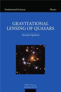 Gravitational Lensing of Quasars