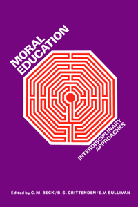 Moral Education: Interdisciplinary Approaches