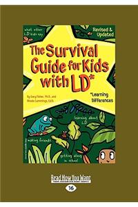 The Survival Guide for Kids with LD: Learning Differences (Easyread Large Edition)