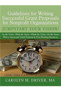 Guidelines for Writing Successful Grant Proposals for Nonprofit Organizations