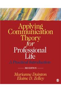 Applying Communication Theory for Professional Life