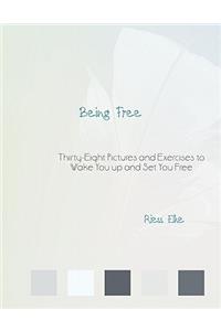 Being Free
