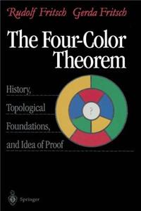 Four-Color Theorem: History, Topological Foundations, and Idea of Proof