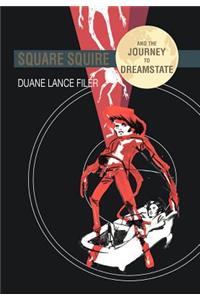Square Squire and the Journey to Dreamstate
