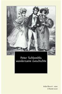 Peter Schlemihls wundersame Geschichte