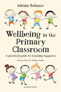 Wellbeing in the Primary Classroom