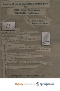 Source Code Optimization Techniques for Data Flow Dominated Embedded Software