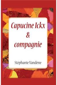 Capucine Ickx & compagnie