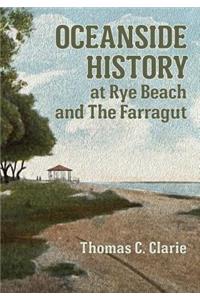 Oceanside History at Rye Beach and the Farragut