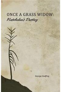 Once a Grass Widow
