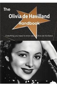 The Olivia de Havilland Handbook - Everything You Need to Know about Olivia de Havilland