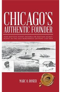 Chicago's Authentic Founder