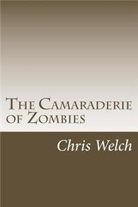 The Camaraderie of Zombies