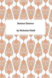 Roister Doister