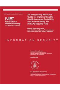 Introductory Resource Guide for Implementing the Health Insurance Portability and Accountability Act (HIPAA) Security Rule