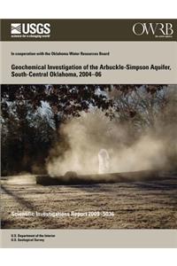 Geochemical Investigation of the Arbuckle-Simpson Aquifer, South-Central Oklahoma, 2004?06