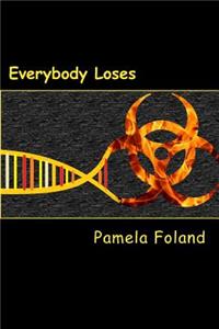 Everybody Loses