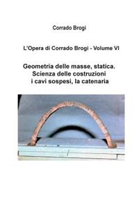 L'Opera di Corrado Brogi - Volume VI