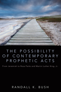 Possibility of Contemporary Prophetic Acts