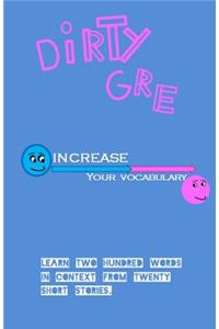 Dirty GRE
