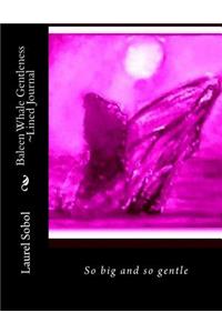Baleen Whale Gentleness Lined Journal