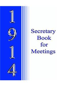 1914 Secretary Book for Meetings