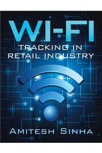 Wi-Fi Tracking in Retail Industry