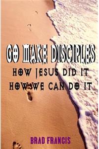 Go Make Disciples