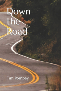 Down the Road