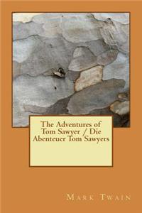 Adventures of Tom Sawyer / Die Abenteuer Tom Sawyers