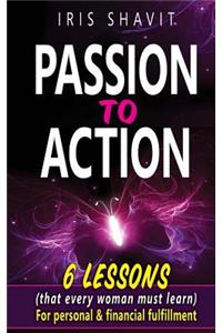 Passion to Action