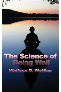Science of Being Well