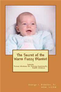 The Secret of the Warm Fuzzy Blanket