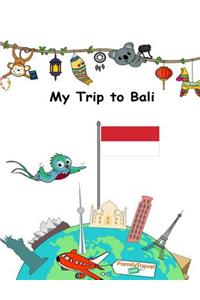 My Trip to Bali