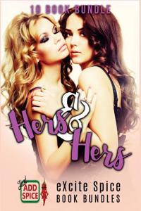 Hers and Hers: 10 Book Excite Spice Mega Bundle