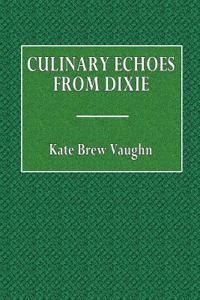 Culinary Echoes from Dixie