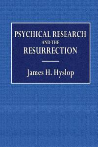 Psychical Research and the Resurrection
