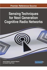 Sensing Techniques for Next Generation Cognitive Radio Networks