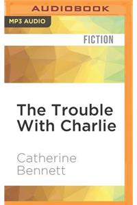 The Trouble with Charlie