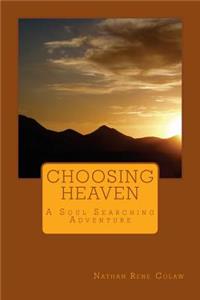 Choosing Heaven