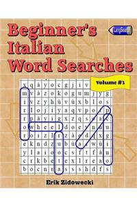 Beginner's Italian Word Searches - Volume 3