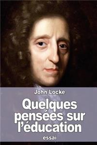Quelques pensées sur l'éducation