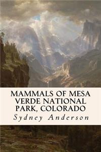 Mammals of Mesa Verde National Park, Colorado
