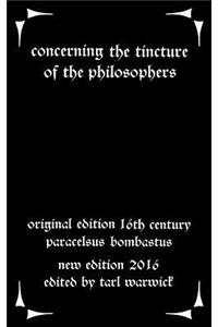 Concerning the Tincture of the Philosophers